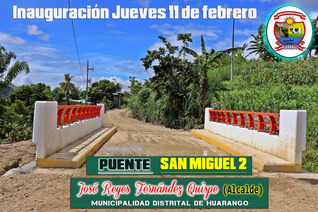 Alcalde REYES FERNÁNDEZ, demuestra trabajo JUEVES 11 DE FEBRERO, SE INAUGURA II PUENTE DE SAN MIGUEL Integración de los pueblos es su prioridad