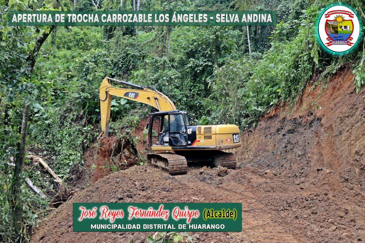Interconexión entre los pueblos, es prioridad GOBIERNO LOCAL DE HUARANGO, APERTURA TROCHA CARROZABLE LOS ÁNGELES – SELVANDINA